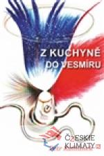 Z kuchyně do vesmíru aneb třináctero příběhů neobyčejně obyčejných - książka