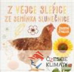 Z vejce slepice, ze semínka slunečnice - Životní cyklus - książka