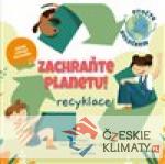 Zachraňte planetu: recyklace - książka