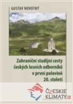 Zahraniční studijní cesty českých lesních odborníků v první polovině 20. století - książka