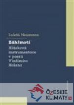 Záhřmotí. Hlásková instrumentace v poezii Vladimíra Holana - książka