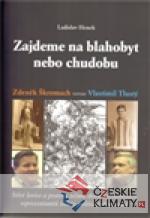 Zajdeme na blahobyt nebo chudobu - książka