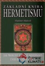 ZÁKLADNÍ KNIHA HERMETISMU - książka