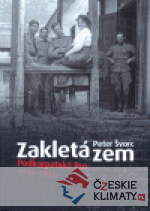 Zakletá zem - Podkarpatská Rus 1918-1946 - książka