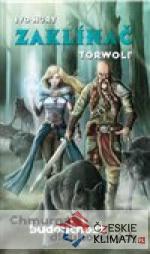 Zaklínač Torwolf - Chmurná budoucnost dlouhověkých - książka