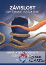 Závislost - když bolest volí za tebe - książka