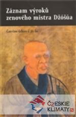 Záznam výroků zenového mistra Džóšúa - książka