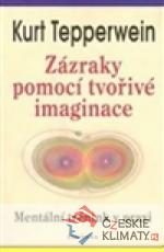 Zázraky pomocí tvořivé imaginace - książka