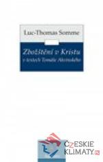 Zbožštění v Kristu v textech Tomáše Akvinského - książka