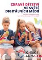 Zdravé dětství ve světě digitálních médií - książka