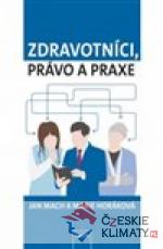 Zdravotníci, právo a praxe - książka