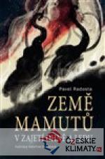 Země mamutů v zajetí ohně a ledu - książka