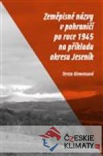 Zeměpisné názvy v pohraničí po roce 1945 na příkladu okresu Jeseník - książka