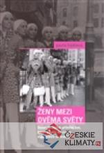 Ženy mezi dvěma světy - książka