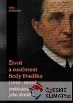 Život a osobnost Bedy Dudíka (1815-1890) pohledem jeho deníků - książka