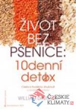 Život bez pšenice: 10denní detox - książka