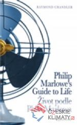 Život podle Phila Marlowa / Philip Marlowe´s Guide to Life - książka