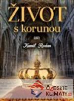 Život s korunou - książka