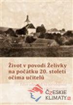 Život v povodí Želivky na počátku 20. století očima učitelů - książka