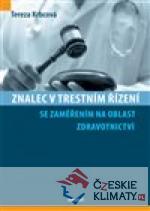 Znalec v trestním řízení se zaměřením na oblast zdravotnictví - książka