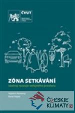 Zóna setkávání - nástroj rozvoje veřejného prostoru - książka