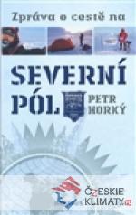 Zpráva o cestě na severní pól - książka