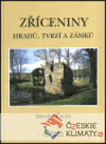 Zříceniny hradů, tvrzí a zámků - Střední Čechy - książka