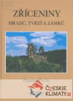 Zříceniny hradů, tvrzí a zámků - Západní Čechy - książka
