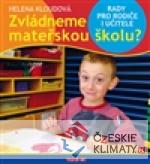 Zvládneme mateřskou školu? - książka