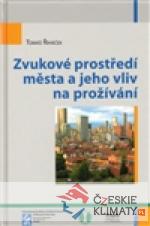Zvukové prostředí města a jeho vliv na prožívání - książka